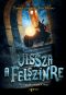 [Tunnels 04] • Vissza a felszinre